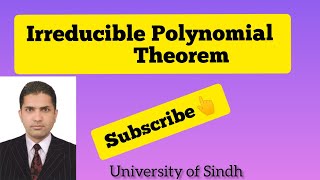 Lecture 8 Irreducible Polynomials theorem for Degree 2 and 3 and related examples [upl. by Eirrotal]