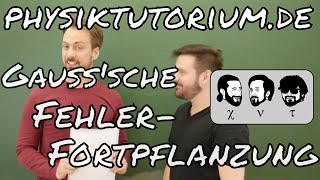 Physiktutorium Gaußsche Fehlerfortpflanzung [upl. by Notfol]