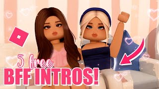 5 FREE BFF roblox intros girls and boys  mxddsie ♡ [upl. by Strep545]