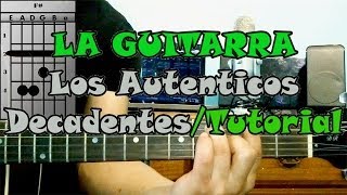 Como Tocar LA GUITARRA Los Autenticos Decadentes Guitarra Acustica Tutorial [upl. by Auberon]