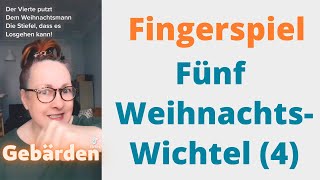 quotFÜNF WEIHNACHTSWICHTELquot  Fingerspiel 4 Teil [upl. by Frame]