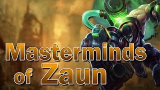 ❌ Masterminds of Zaun Lore [upl. by Kinsler]