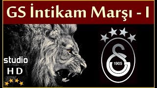 Gs İntikam Marşı Stüdyo  Galatasaray Marşları [upl. by Ihana]