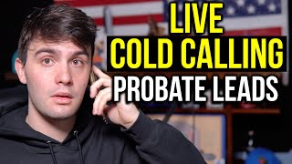 COLD CALLING PROBATE LEADS LIVE [upl. by Eiramanad]