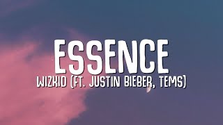 WizKid  Essence Lyrics ft Justin Bieber Tems [upl. by Brunella]