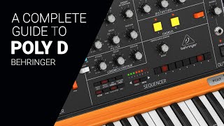 Using the Behringer POLY D complete deep dive guide tutorial [upl. by Ellierim873]