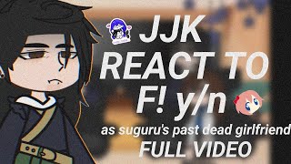 JJK REACT TO F YN AS GETOS PAST GIRLFRIEND — X2 SPEED [upl. by Naej785]