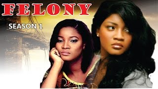 Felony  Nigerian Nollywood Movie [upl. by Dyanna]