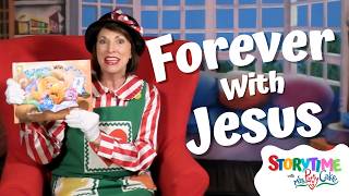 Forever With Jesus  Childrens Book  Storytime with Miss PattyCake  Books Read Aloud for Kids [upl. by Jeddy]