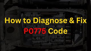 How to Diagnose amp Fix P0775 Code [upl. by Norvan214]