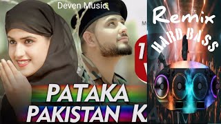 PATAKA PAKISTAN KA  DJ REMIX  HARD BASS  FULL VIBRATION  HARYANVI SONG REMIX  DEVEN MUSIC [upl. by Ahsinev]