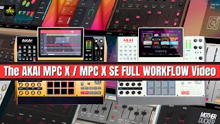 AKAI MPC X FULL WORKFLOW GUIDE [upl. by Awjan]