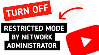 How To FIX amp TURN OFF YouTube Restricted Mode Turned On By Your Network Administrator  MobilePC [upl. by Claudell49]