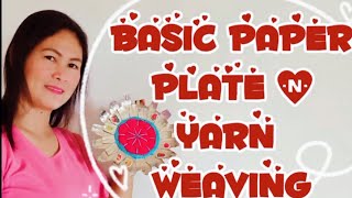 Basic Paper Plate Yarn Weaving Lets do it  CherryBoterPH [upl. by Sukin]