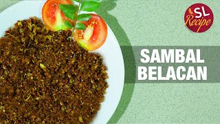 Sambal Belacan  SL Recipe [upl. by Ekle]