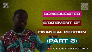 CONSOLIDATED STATEMENT OF FINANCIAL POSITION PART 3  IFRS 10 [upl. by Michael]