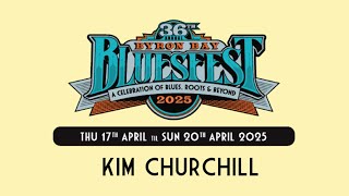 PREBLUESFEST 2025 KIM CHURCHILL [upl. by Antebi711]