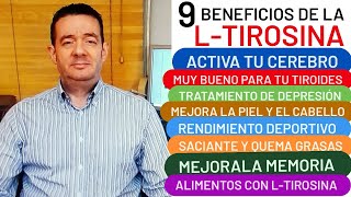 9 BENEFICIOS DE LTIROSINA ACTIVA TU CEREBRO RENDIMIENTO DEPORTIVO PÉRDIDA DE PESO MEJORA TIROIDES [upl. by Krongold]