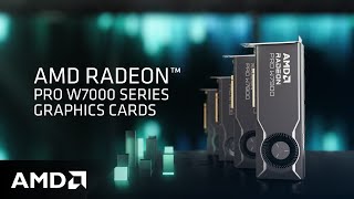 Introducing AMD Radeon™ PRO W7000 Series Graphics cards for Workstation Professionals and Creators [upl. by Nalced]