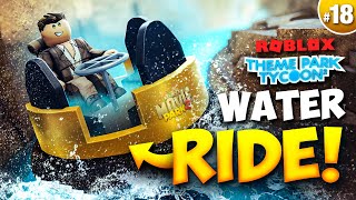 Expanding the WATER RIDE  Theme Park Tycoon 2 • 18 [upl. by Hubert]