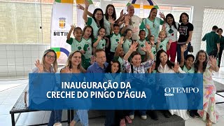 Creche do bairro Pingo D’Água é inaugurada e inscrições começam a ser feitas [upl. by Ahsinam]