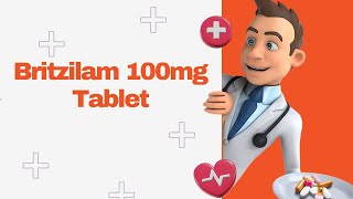 Britzilam 100mg Tablet [upl. by Anomar291]