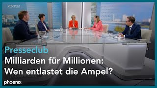 Presseclub quotMilliarden für Millionen Wen entlastet die Ampelquot [upl. by Longan]