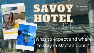 Savoy Hotel  Mactan is it worth to stay Expectations Honest Review [upl. by Oynotna629]