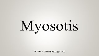 How To Say Myosotis [upl. by Evadnee]