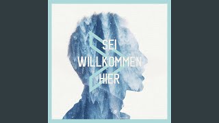 Sei Willkommen Hier feat Joy Fackler [upl. by Alodi]