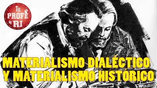 ESTO ES EL MATERIALISMO DIALÉCTICO Y EL MATERIALISMO HISTÓRICO [upl. by Newel488]