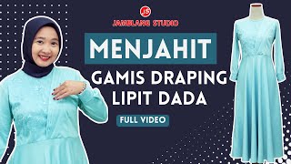 Vidio lengkap Tutorial Menjahit Gamis Draping Jamblang Studio [upl. by Ahseiuqal247]