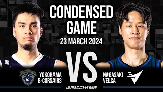 Yokohama BCorsairs vs Nagasaki Velca  Condensed Game [upl. by Lionel]