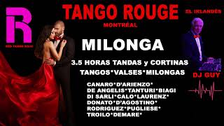 MILONGA 3 5 HOURS HORAS TANGOS VALSES CORTINAS TANGO ROUGE DJ EL IRLANDÉS [upl. by Duleba]