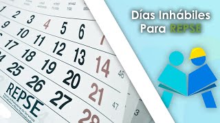 Días Inhábiles Para REPSE [upl. by Papke]