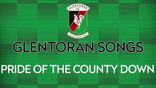 PRIDE OF THE COUNTY DOWN  GLENTORAN SONGS [upl. by Stoneham]