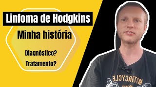 Minha história com o linfoma de Hodgkin [upl. by Annirac]