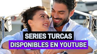 10 SERIES TURCAS COMPLETAS EN ESPAÑOL DISPONIBLES EN YOUTUBE [upl. by Esiralc]