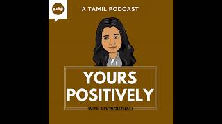 TRYING TO IMPRESS   Ep 184  Yours Positively  Tamil Self help amp Motivational Podcast [upl. by Avrom]