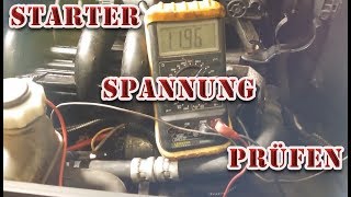 Starter  Anlasser elektrische Anschlüsse prüfen  messen [upl. by Leumas]