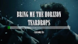 Bring Me the Horizon  Teardrops  Karaoke 26 Instrumental [upl. by Truk]