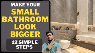 Make you SMALL BATHROOM look bigger with just 12 simple steps Create a spacious bathroom design [upl. by Ahsele113]