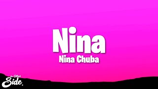 Nina Chuba  Nina Lyrics [upl. by Nore]