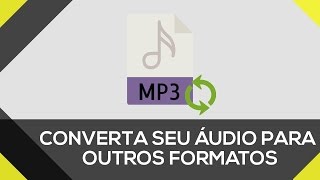 Como converter áudio de qualquer formato para MP3  SEM PROGRAMAS [upl. by Beitnes795]