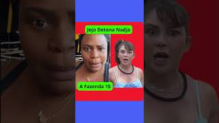 Jojo DETONA Nadja A Fazenda 15 jojo jojotodynho famosos [upl. by Garmaise93]