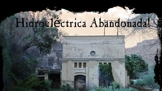 Hidroeléctrica Abandonada [upl. by Aciamaj691]