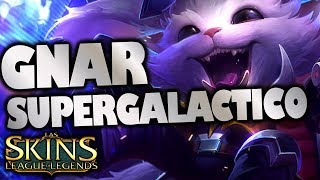 GNAR SUPERGALACTICO  Super Galaxy Gnar   SKIN EPICA 1350RP  LOL  Skins de Gnar [upl. by Delmor987]