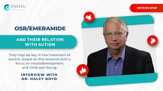 OSREMERAMIDE and their relation with Autism  INTERVIEW with Dr Haley Boyd [upl. by Hahseram]