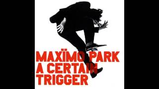 Maxïmo Park  Once A Glimpse [upl. by Lyj]