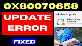 0x80070658 Windows Update Error Code on Windows 11  10 Fixed [upl. by Elak]